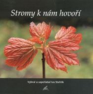 Stromy k nám hovoří